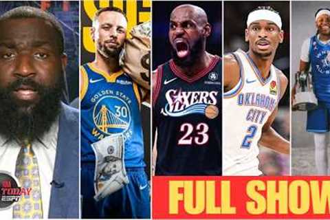 FULL NBA TODAY | LeBron James &amp; 76ers Can Win It All, OKC &amp; Mavs' Moves, Jonquel Jones' MVP ..