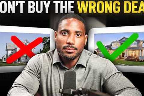Real Estate Investing: How to Find the Right Deals!