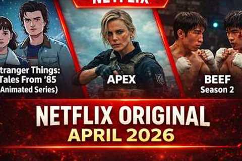 Netflix Original in April 2026