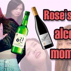 BLACKPINK Rose`s BEST ALCOHOL MOMENTS