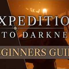Expedition: Into Darkness — Official Beginners Guide