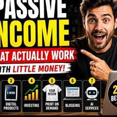 7 Passive Income Ideas That Actually Work in 2026 (Start With Little Money)