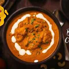 Butter Chicken | Chicken Butter Masala | Chicken Recipe | Non Veg Curries | Home Cooking Show