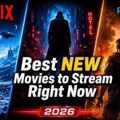 15 Best NEW Movies to Stream Right Now 2026