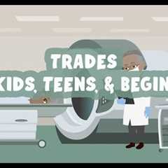 Learn A Trade | Skilled Trades for Kids, Teens, and Beginners