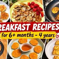 6 BREAKFAST RECIPES FOR BABIES ! 
