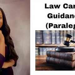 Law Career Guidance (Paralegal) 