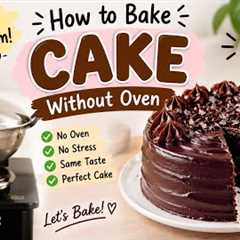 How to bake a cake without an oven! simple and easy method for beginners! 