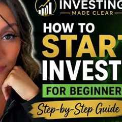 📈How to Start Investing for Beginners | Step-by-Step Guide @InvestingMadeClear5 