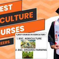 Best Agriculture Courses For A Better Career In 2025 || Agriculture Course Options In 2025 #courses