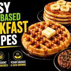 Easy Plant-Based Breakfast Recipes | Waffles, Pancakes & Breakfast Sausage