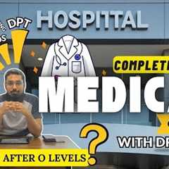 Complete Guide to Medical Careers After O Level | MBBS, DPT, Pharm-D & More with Dr. Noor