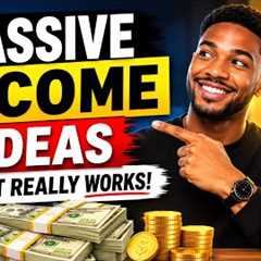 Passive Income Ideas That Really Works