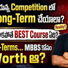 Is Taking 3 Long-Terms for MBBS Worth It? | Best Courses If You Don’t Get MBBS | NEET Reality