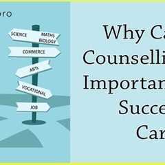 Why Career Counselling is Important for Success in Career ? - Ednextpro Education