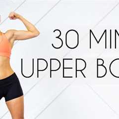 30 min TOTAL UPPER BODY Workout (Tone & Strengthen with Dumbbells)