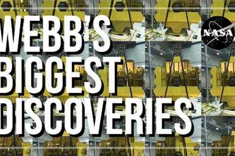 Webb’s Biggest Discoveries: Four Years of Science