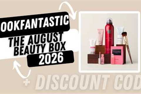 LOOKFANTASTIC The August Beauty Box + Discount Code