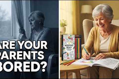Thoughtful Gifts for Elderly Parents at Home: Best Calming Activities for Dementia &amp; Seniors
