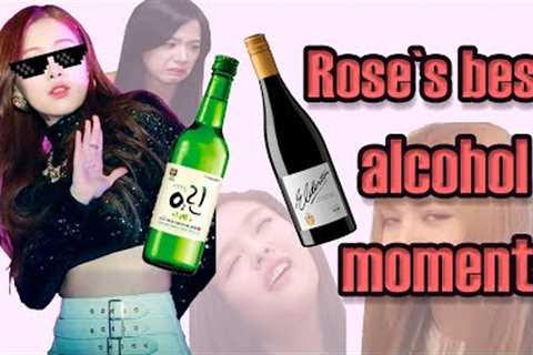 BLACKPINK Rose`s BEST ALCOHOL MOMENTS