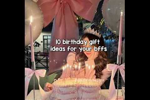 10 Birthday Gift Ideas 🎂✨️(pt.2) (girls) #aesthetic #birthday #gift #ideas