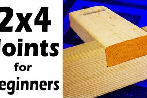 2x4 Woodworking Joints That Last for Beginners