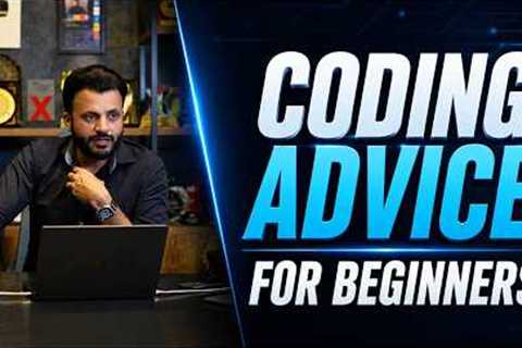 How to Start Coding? | Coding Advice For Beginners