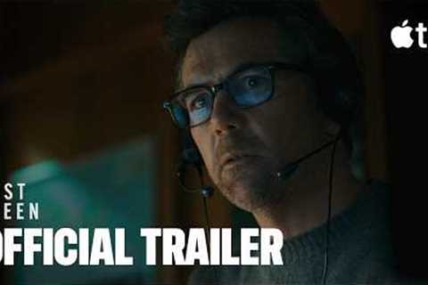 Last Seen — Official Trailer | Apple TV