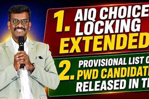 Two Latest Updates - AIQ Choice Filling Extended | PWD Rank List Released | Mizpah Academy