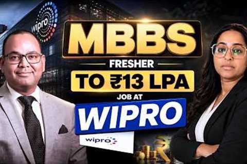 After MBBS | Non-Clinical Jobs at Wipro | Medical Reviewer Jobs & Pharma Career Options