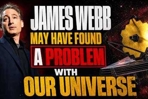 Brian Greene Explains James Webb's Biggest Cosmic Mystery