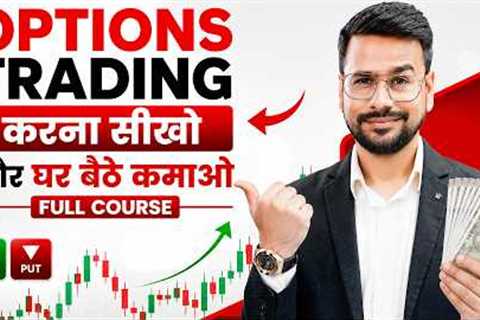 Options Trading For Beginners Full Course | How To Start Options Trading as a Beginner in 2026