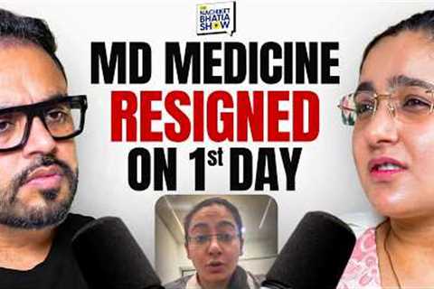 Why I Quit My Hospital Job on Day 1? Dark Side of MD Medicine, Referral Cuts & Ragging