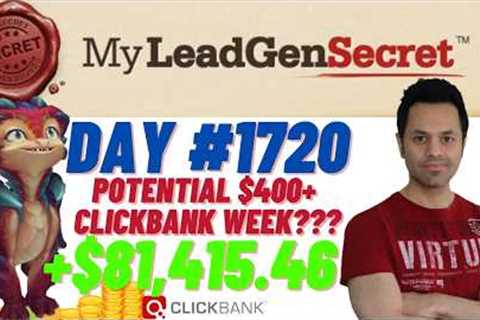 POTENTIAL $400+ Clickbank Week?!...My Lead Gen Secret Case Study Results 2026 (Day #1720)