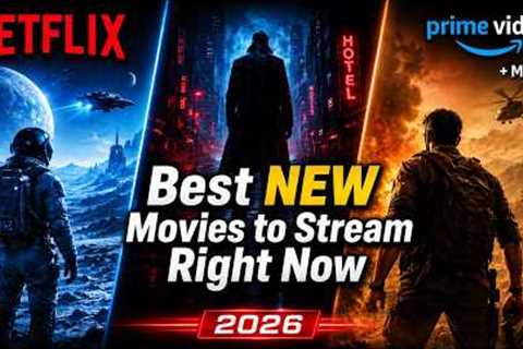 15 Best NEW Movies to Stream Right Now 2026