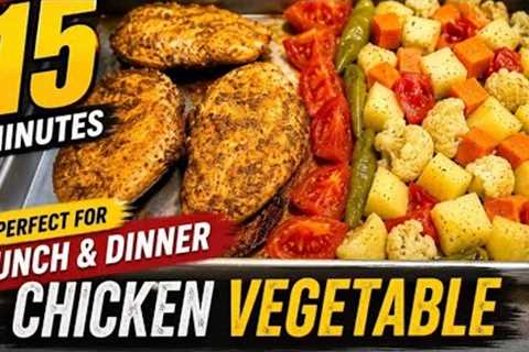 Easy Oven Baked Chicken & Vegetables | 15-Minute Healthy Lunch & Dinner Recipe