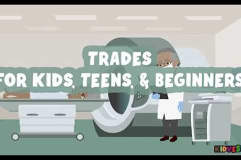 Learn A Trade | Skilled Trades for Kids, Teens, and Beginners