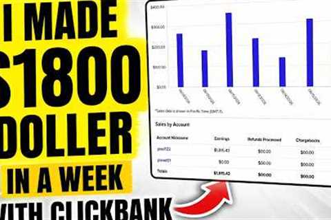 I Made $1,800 in ONE Week With ClickBank!  (Proof)