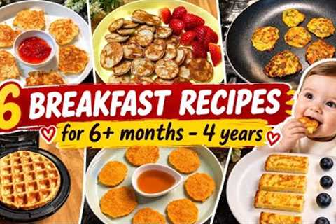 6 BREAKFAST RECIPES FOR BABIES ! 