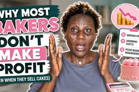 Why Most Bakers Don't Make Profit (Even When They Sell Cakes)