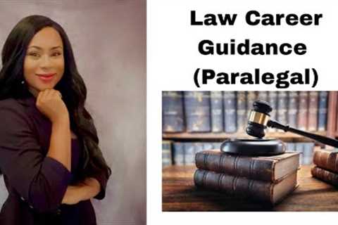 Law Career Guidance (Paralegal) 
