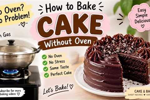 How to bake a cake without an oven! simple and easy method for beginners! 