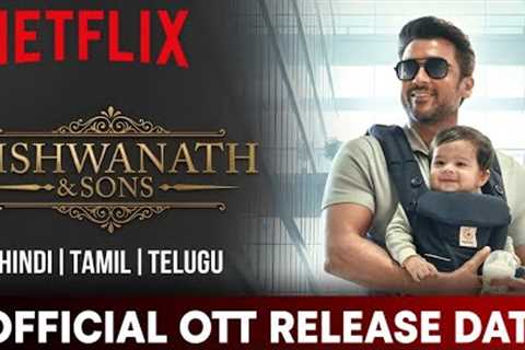 Vishwanath and sons Official Ott Release Date | Vishwanath And Sons Hindi Ott Release Date 
