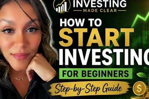 📈How to Start Investing for Beginners | Step-by-Step Guide @InvestingMadeClear5 