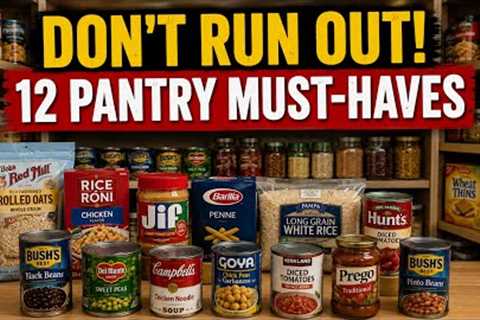 12 Must-Have Pantry Staples for Any Emergency