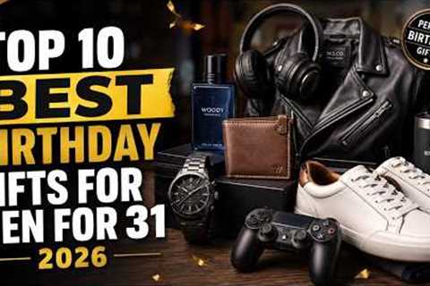 Top 10 Best Birthday Gifts For Men For 31 2026 | Ultimate 31St Birthday Gifts For Men