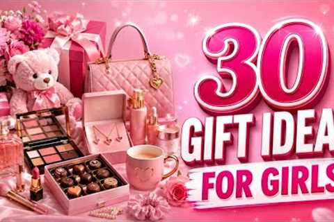 30 Gift Ideas for Girls 🎁💗 | Best & Cute Gifts for Girls | Gift Ideas 2026