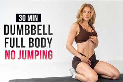 30 Min Full Body Workout | Dumbbells & No Jumping (2 Rounds)