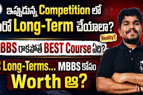 Is Taking 3 Long-Terms for MBBS Worth It? | Best Courses If You Don’t Get MBBS | NEET Reality