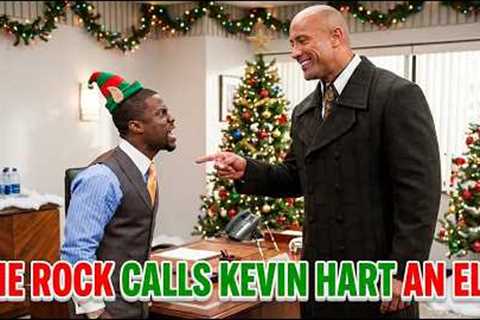 Dwayne The Rock Johnson Calls Kevin Hart an Elf!